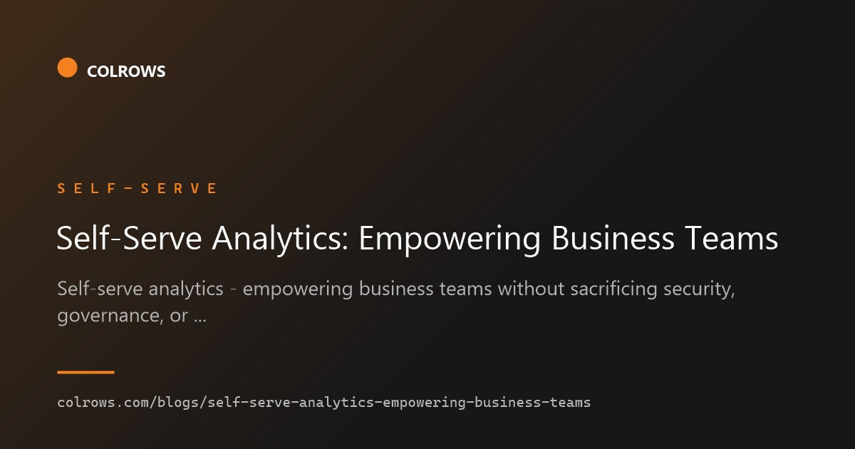 Self-serve analytics for business teams.