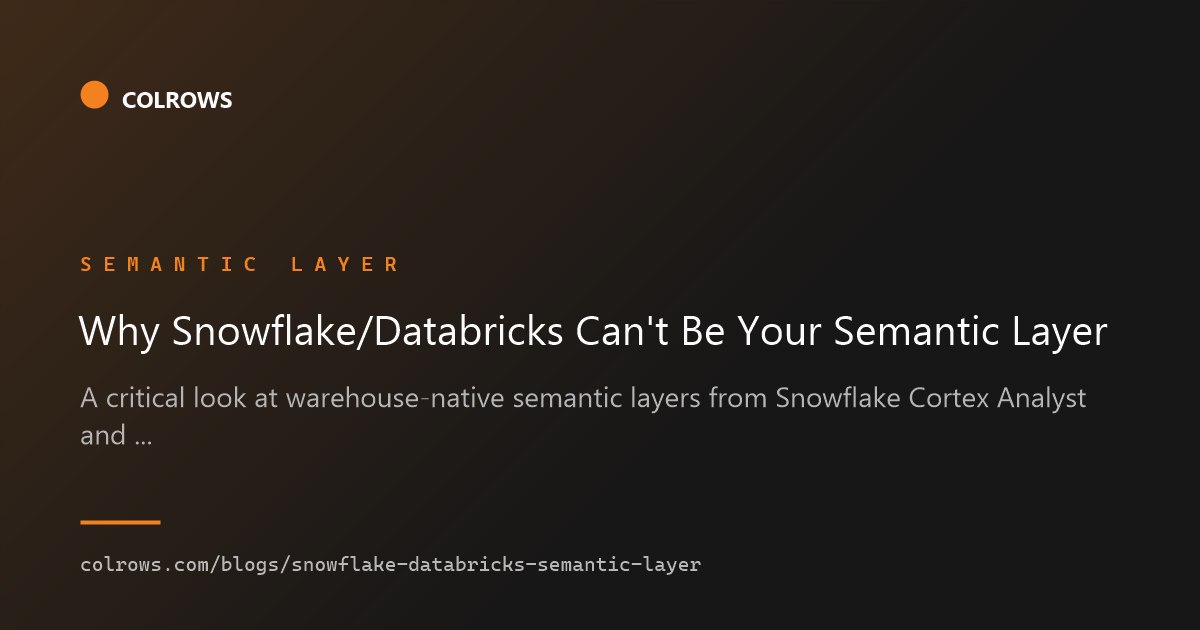 Snowflake vs Databricks semantic layer.